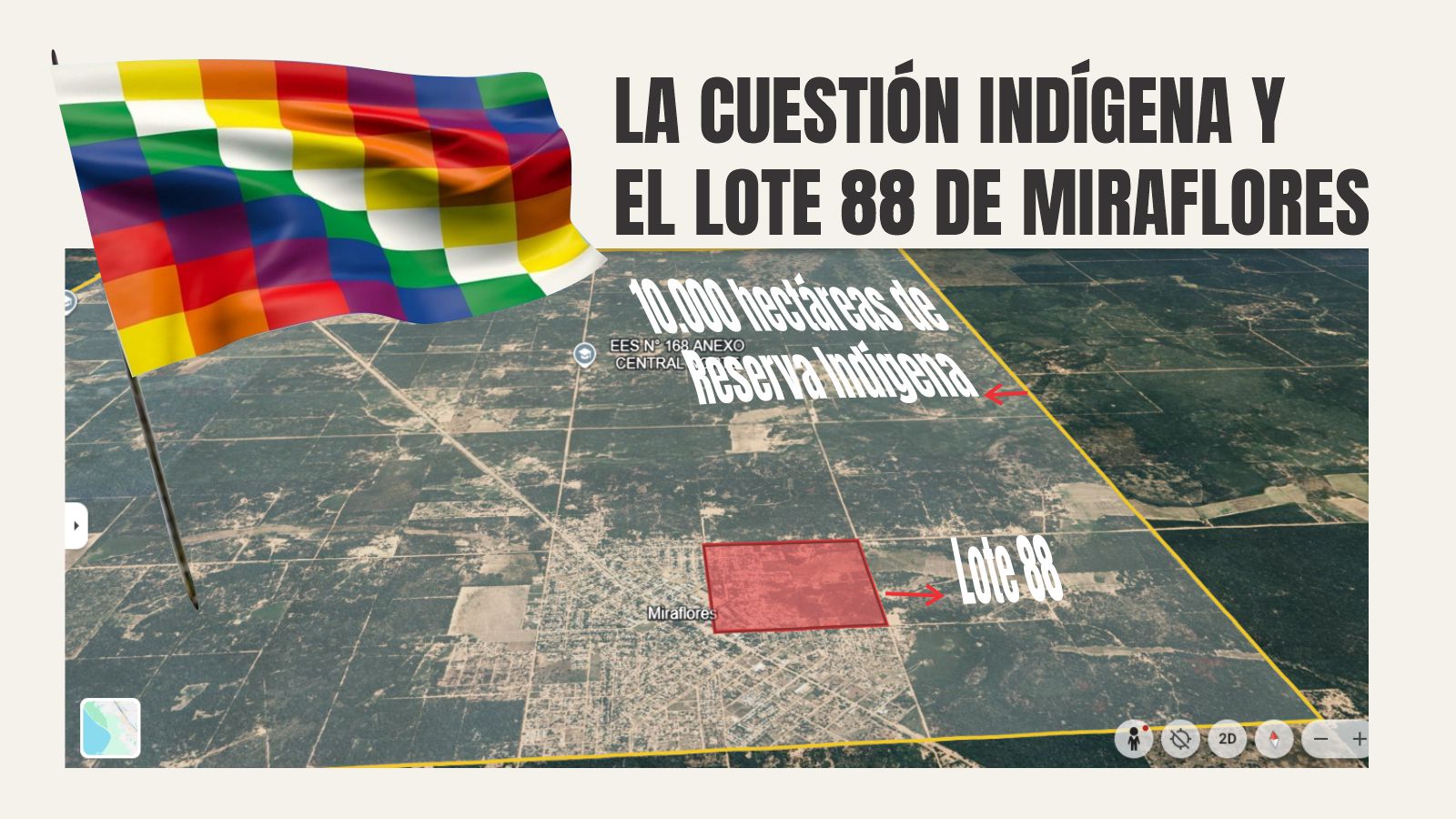 LA CUESTIÓN INDÍGENA Y EL LOTE 88 DE MIRAFLORES
